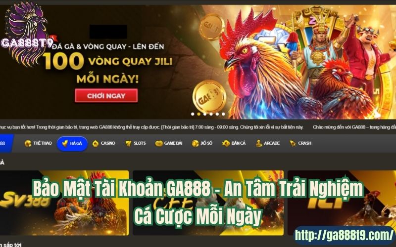 Bảo Mật Tài Khoản GA888 – An Tâm Trải Nghiệm Cá Cược Mỗi Ngày